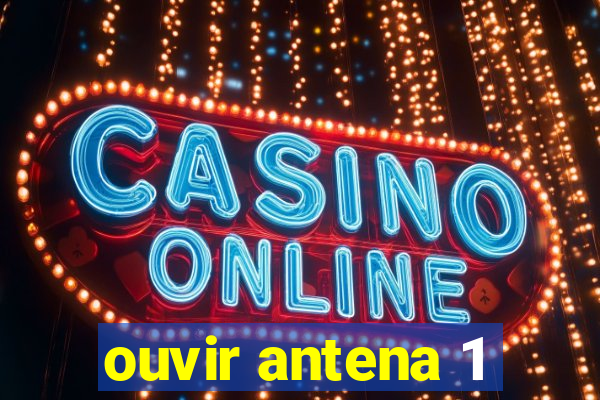 ouvir antena 1